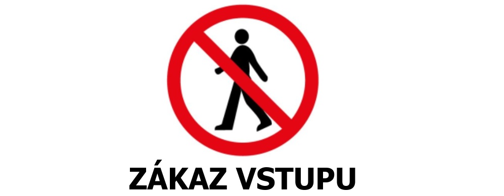 Zákaz vstupu.